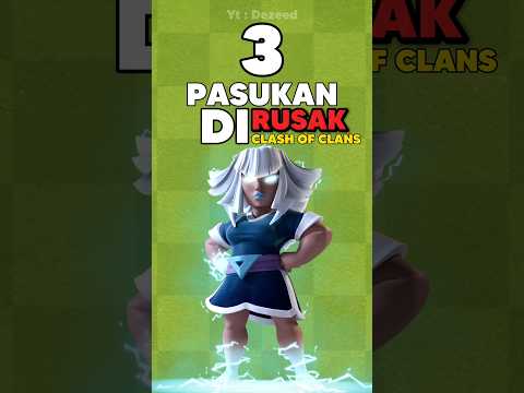 3 Pasukan Rusak Di Clash Of Clans...