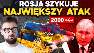 ROSJA szykuje NAJWIĘKSZY ATAK WOJNY