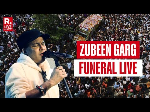 Zubeen Garg Funeral Live Updates: Zubeen Garg News Today LIVE | Guwahati | Assam | Republic TV  LIVE