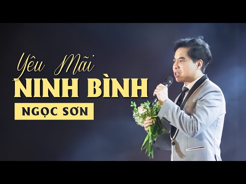 YÊU MÃI NINH BÌNH || Sáng Tác & Biểu Diễn : NGỌC SƠN Live Band Tuyệt Đỉnh