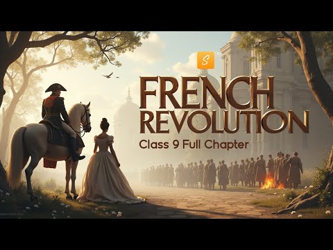French Revolution Class 9 full chapter (Animation) | Class 9 History Chapter 1 | CBSE | NCERT