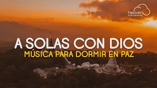🙇🏽‍♂️🙏🏽Adoración Instrumental / Descanso Espiritual / A Solas Con Dios🙇🏽‍♂️🙏🏽
