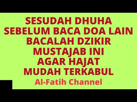 SESUDAH DHUHA SEBELUM BACA DOA LAIN BACALAH DZIKIR MUSTAJAB INI AGAR HAJAT MUDAH TERKABUL