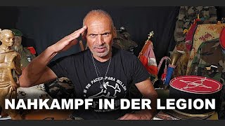 Nahkampf in der Fremdenlegion - So war das!