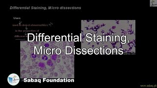 Differential Staining, Micro dissections