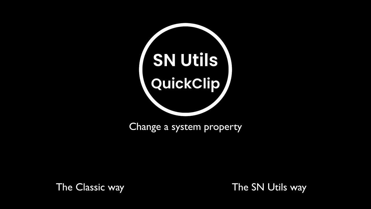 SN Utils QuickClip - Change a system property