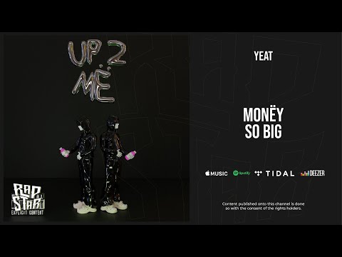 Yeat - ''Money so big'' (Up 2 Me)