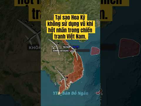 TẠI SAO HOA KỲ KHÔNG DÙNG BOM HỘT NHÃN TRONG CHIẾN TRANH VIỆT NAM? #khamphathegioi #bando #kienthuc