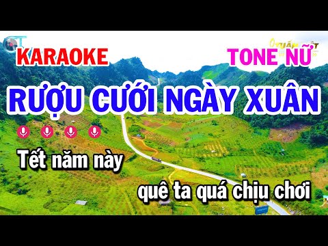 Karaoke Rượu Cưới Ngày Xuân – Tone Nữ Nhạc Sống Cha Cha