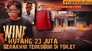 MASALAH HUTANG 23 JUTA, BERAKHIR NAAS DI RUMAH KOSONG #Yukkitabahas