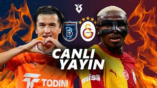 🔴 BAŞAKŞEHİR - GALATASARAY // Canlı Yayın