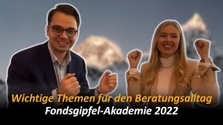 Wichtige Themen für den Beratungsalltag - Nicola Redicker berichtet über die Fondsgipfel-Akademie