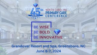 Photo Highlights from NCCHCA's 45th Anniversary Primary Care Conference