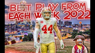49ers Best Play from each Week 2022 | #JuanJennings #DeeboSamuel #49ers