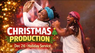 Christmas Production | Christmas Eve Holiday Service | Worship, Drama & Dance