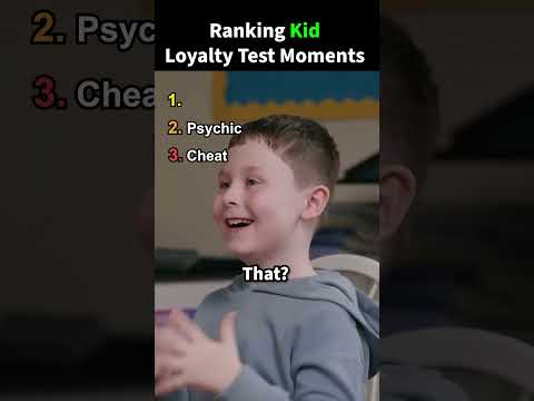 Ranking Kid Loyalty Test Moments