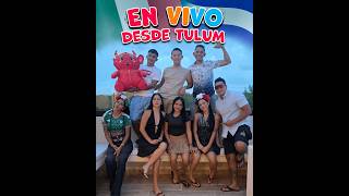 DESDE TULUM, QUINTANA ROO MEXICO