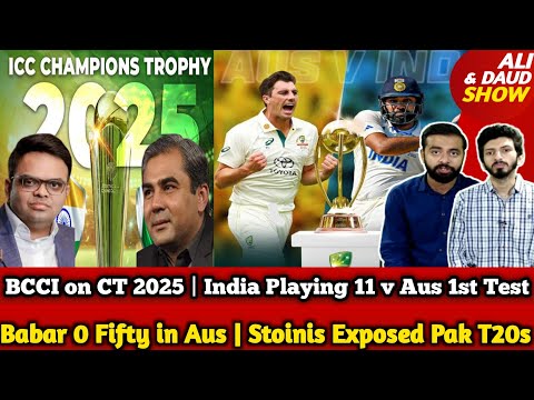 India v Aus Playing 11 | BCCI Ready to Talk on CT | Babar 0 Fifty in Aus | Stoinis Expose Pak T20s