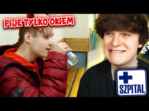 SZPITAL BO ON PIJE TYLKO OKIEM 🫣