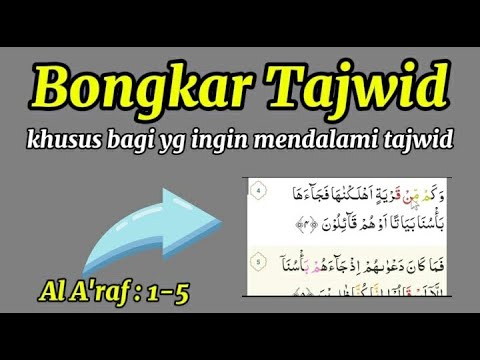 Latihan Tartil Quran dengan Pembahasan Tajwid Surat Al Araf 1-5 agar Fasih Baca Quran