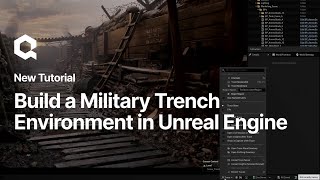 Megascans Tutorial: Build a Realistic Military Trench Environment from Scratch