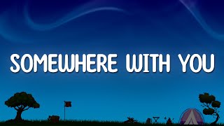 Kenny Chesney - Somewhere With You (Lyrics)