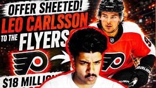 REACTING to LEO CARLSSON FLYERS OFFERSHEET $18M  (NHL BEEF)