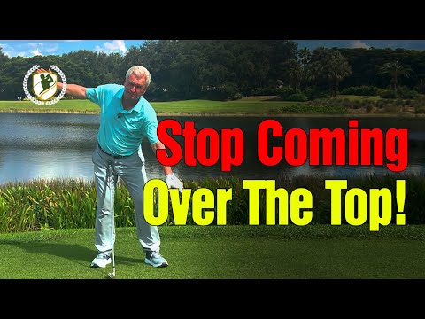 Stop Coming Over the Top! Simple Fixes for a Better Golf Swing