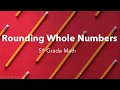 Rounding Whole Numbers Mastery