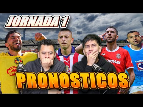 PREDICCIONES JORNADA 1 LIGA MX