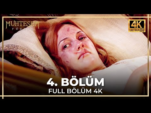 Muhteşem Yüzyıl 4. Bölüm (4K)
