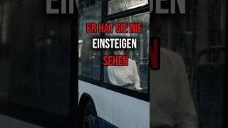 Sie ist nie eingestiegen 😨 #horrorstories