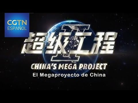 DOCUMENTAL 09/12/2017 El Megaproyecto de China II El Camino de China