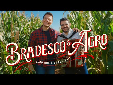 Bradesco & Agro. Isso que é dupla raiz.