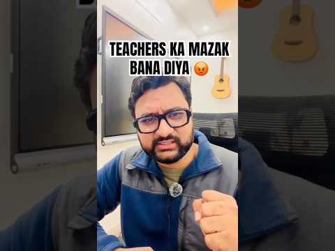 Teachers ka Mazak Udaya Isne!