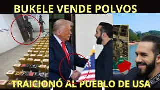 ULTIMA HORA! BUKELE TRAICIONA A TRUMP , ENVIABA TONELADAS DE POLVO A USA!