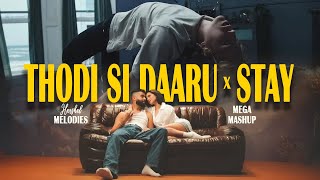 Thodi Si Daaru X Stay | Ap Dhillon Shreya Ghoshal | Holly Bolly Mashup | Love Mashup 2025 Long Drive