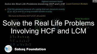 Solve the Real Life Problems Involving HCF and LCM