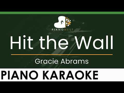 Gracie Abrams – Hit the Wall – LOWER Key (Piano Karaoke Instrumental)