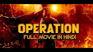 Operation | Latest Hindi Dubbed Action Movie | New South Action Movie | Hindi Dubbed Movie 2023
