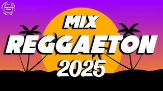 NEW REGGAETON 2025 - MIX REGGAETON 2025 MUSICA - BEST REGGAETON MUSIC MIX