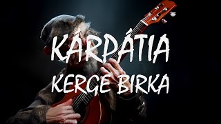Kárpátia - Kerge Birka