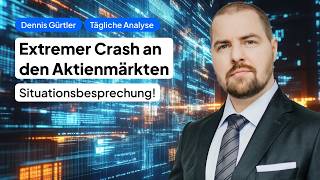 Extremer Crash an den Aktienmärkten - Situationsbesprechung!