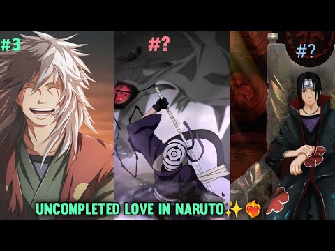 UNCOMPLETED LOVE IN NARUTO ✨❤️‍🔥😍[Facts Of Fgt]