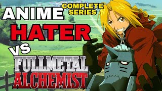 Anime Hater vs Fullmetal Alchemist Brotherhood