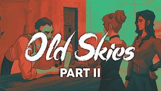 Old Skies - Part II