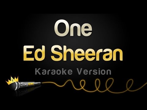 Ed Sheeran – One (Karaoke Version)