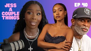Karrueche Tran's HARD LAUNCH w/ Deion Sanders Is NOT IT  | Jess A Couple Things Ep 40