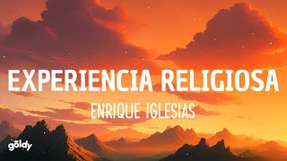 Enrique Iglesias - Experiencia Religiosa (Lyrics)