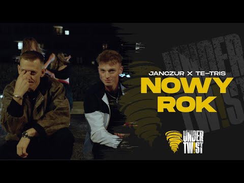 JANCZUR x TE-TRIS - NOWY ROK prod. FOXS (UNDER TWIST VOL.8)